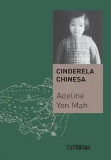 Cinderela Chinesa  -   Adeline Yen Mah