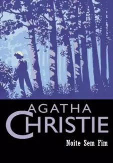 Noite sem Fim  -  Agatha Christie