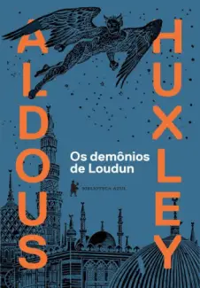 Os Demônios De Loudun - Aldous Huxley
