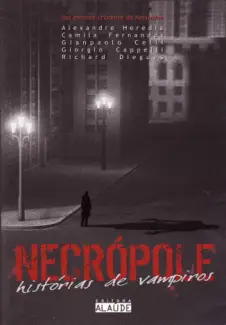 Histórias de Vampiros  -  Necrópole   - Vol.  1  -   Alexandre Heredia