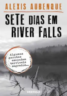 Sete Dias em River Falls  -  Alexis Aubenque