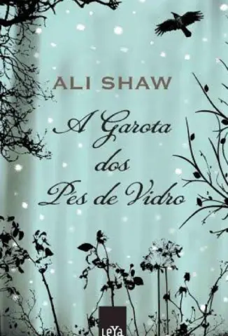 A Garota dos Pés de Vidro  -  Ali Shaw