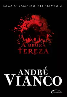 A Bruxa Tereza  -  Vampiro-Rei   - Vol. 2  -  André Vianco