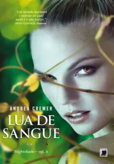 Lua de Sangue  -  Nightshade  - Vol.  02  -  Andrea Cremer