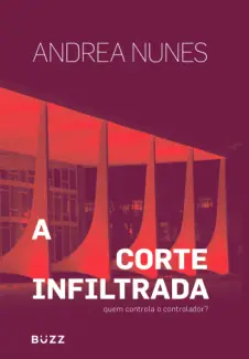 A Corte Infiltrada - Andrea Nunes