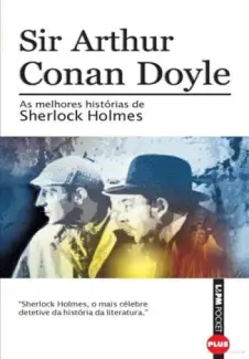 As Melhores Histórias de Sherlock Holmes - Arthur Conan Doyle