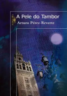 A Pele do Tambor - Arturo Pérez-Reverte