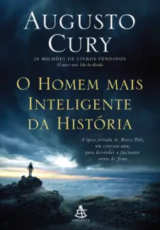 O Homem mais Inteligente da História  -  Augusto Cury