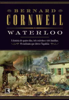 Waterloo  -  Bernard Cornwell