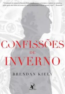 Confissões De Inverno - Brendan Kiely
