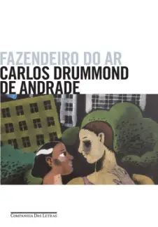 Fazendeiro do Ar - Carlos Drummond de Andrade