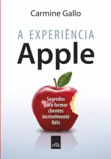A Experiência Apple  -  Carmine Gallo