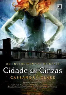 Cidade das Cinzas  -  Os Instrumentos Mortais   - Vol.   2  -  Cassandra Clare