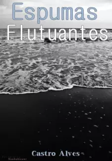 Espumas Flutuantes  -  Castro Alves