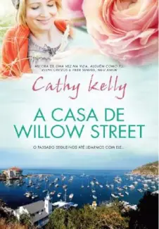 A Casa de Willow Street  -  Cathy Kelly