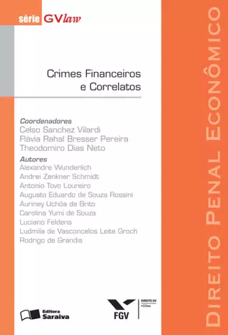 Crimes Financeiros e Correlatos - Série GVLaw - Celso Sanchez Vilardi