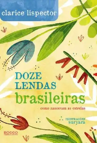 Doze Lendas Brasileiras: Como Nasceram as Estrelas  -  Clarice Lispector