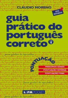 Pontuação  -  Guia Prático do Português Correto  - Vol.  4  -  Cláudio Moreno