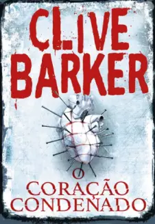 O Coração Condenado  -  Clive Barker
