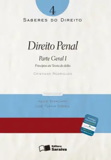Direito Penal  -  Parte Geral I   - Vol.  4   Col. Saberes Do Direito  -  Cristiano Rodrigues