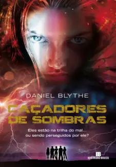 Caçadores de Sombras - Daniel Blythe
