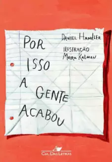 Por Isso a Gente Acabou  -  Daniel Handler