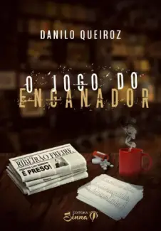 O Jogo do Enganador - Danilo Queiroz