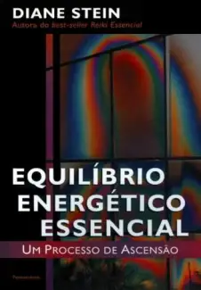 Equilíbrio Energético Essencial  -  Diane Stein