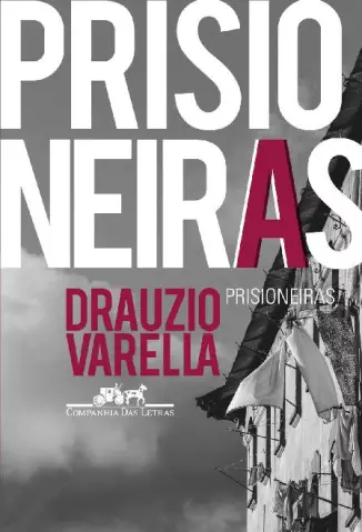 Prisioneiras  -  Drauzio Varella