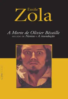 A Morte de Olivier Bécaille  -  Émile Zola