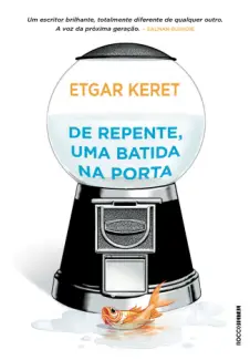 De Repente, uma Batida na Porta  -  Etgar Keret