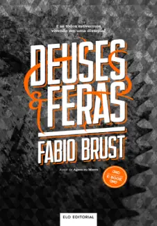 Deuses e Feras  -  Fabio Brust