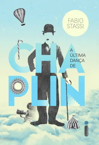 A Última Dança de Chaplin  -  Fabio Stassi