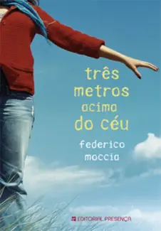 Três metros acima do céu  -  Federico Moccia
