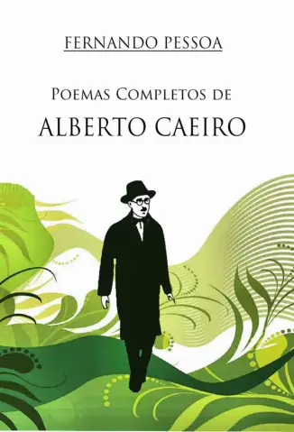 Poemas Completos de Alberto Caeiro  -  Fernando Pessoa