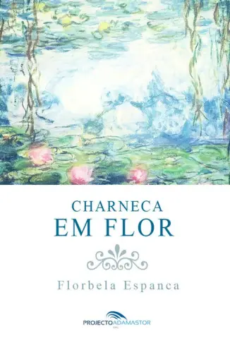 Charneca em Flor - Florbela Espanca