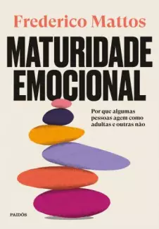 Maturidade Emocional  -  Frederico Mattos