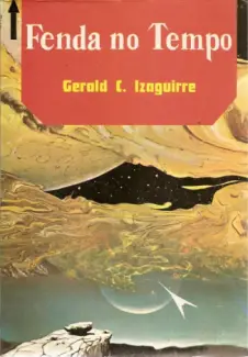 Fenda no Tempo - Gerald C. Izaguirre