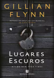  Lugares Escuros    -  Gillian Flynn     