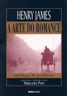 A Arte do Romance  -  Henry James