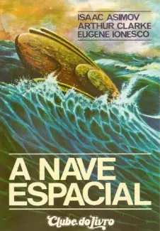 A Nave Espacial   -  Isaac Asimov