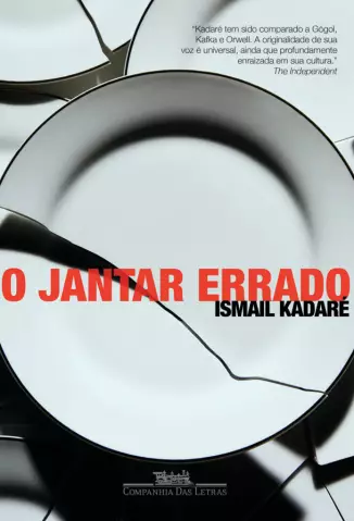 O Jantar Errado - Ismail Kadaré