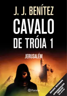 Jerusalém  -  Operação Cavalo De Tróia   - Vol.  1  -  J.J. Benitez
