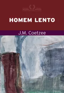 Homem Lento  -  J. M. Coetzee