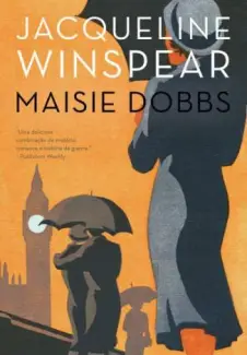 Maisie Dobbs  -  Jacqueline Winspear