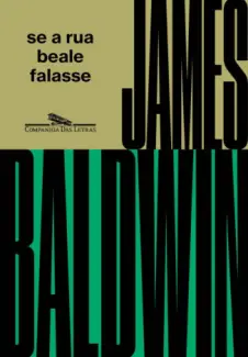 Se a Rua Beale Falasse  -  James Baldwin
