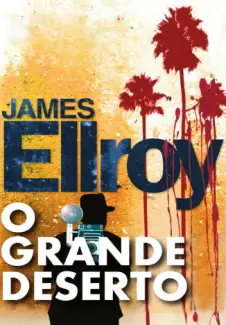 O Grande Deserto  -   James Ellroy