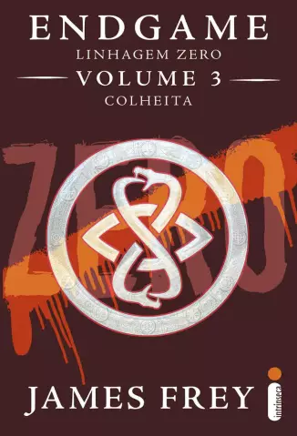 Colheita  -  Linhagem Zero  - Vol.  03  -  James Frey