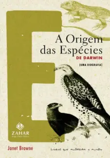 A Origem Das espécies de Darwin - Janet Browne
