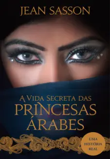 Sultana  -  A Vida Secreta Das Princesa Árabes  -  Jean P. Sasson